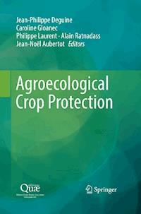 Agroecological Crop Protection -  - E-Book