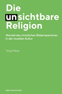 Die (un)sichtbare Religion - Tanja Maier - E-Book