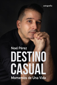Destino casual - Noel Pérez - E-Book
