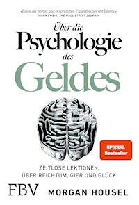 Über die Psychologie des Geldes - Morgan Housel - E-Book + Hörbuch