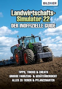 Landwirtschafts-Simulator 22 - Andreas Zintzsch - E-Book