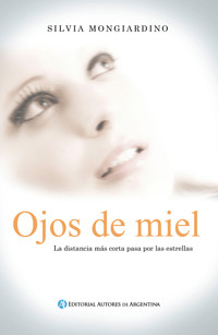 Ojos de miel - Silvia Mongiardino - E-Book