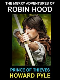 The Merry Adventures of Robin Hood - HOWARD PYLE - E-Book