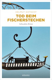 Tod beim Fischerstechen - Helmut Gotschy - E-Book