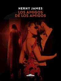 Los amigos de los amigos - Henry James - E-Book