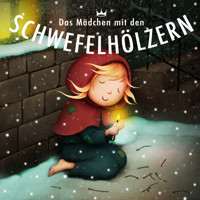 Das Mädchen mit den Schwefelhölzern - Hans Christian Andersen - Hörbuch