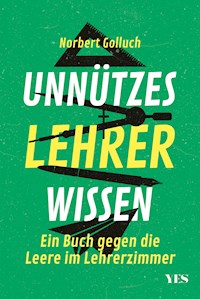 Unnützes Lehrerwissen - Norbert Golluch - E-Book