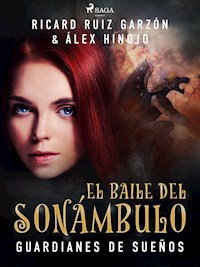 El baile del sonámbulo - Ricard Ruiz Garzón - E-Book