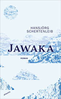 Jawaka - Hansjörg Schertenleib - E-Book