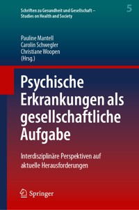 Psychische Erkrankungen als gesellschaftliche Aufgabe -  - E-Book