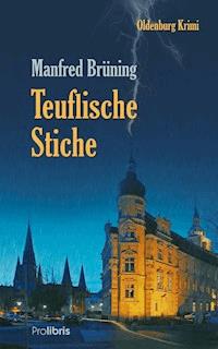 Teuflische Stiche - Manfred Brüning - E-Book + Hörbuch