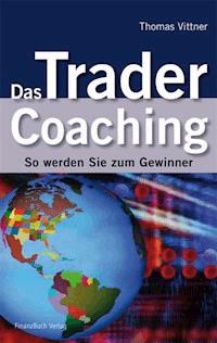 Das Trader Coaching - Thomas Vittner - E-Book