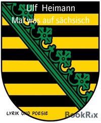 Mal was auf sächsisch - Ulf Heimann - E-Book