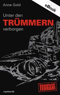 Unter den Trümmern verborgen - Anne Gold - E-Book