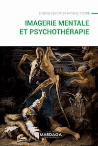 Imagerie mentale et psychothérapie - Grazia Ceschi - E-Book