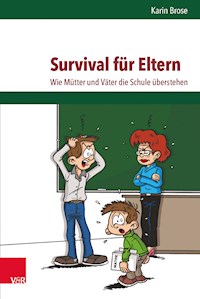 Survival für Eltern - Karin Brose - E-Book