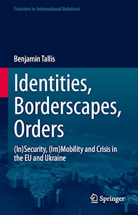 Identities, Borderscapes, Orders - Benjamin Tallis - E-Book