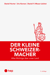 Der kleine Schweizermacher (E-Book) - Daniel Hurter - E-Book