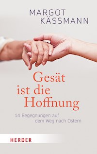 Gesät ist die Hoffnung - Margot Käßmann - E-Book