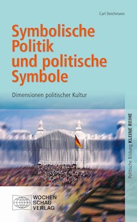 Symbolische Politik und politische Symbole - Carl Deichmann - E-Book