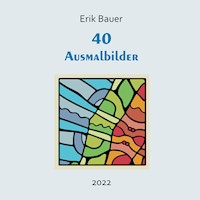 40 Ausmalbilder - Erik Bauer - E-Book