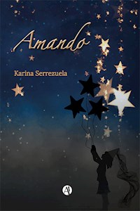 Amando - Karina Serrezuela - E-Book