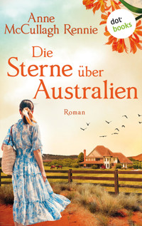 Die Sterne über Australien - Anne McCullagh Rennie - E-Book