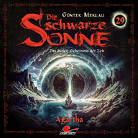 Die schwarze Sonne, Folge 29: Agartha (ungekürzt) - Günter Merlau - Hörbuch