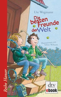 Die besten Freunde der Welt - Ute Wegmann - E-Book