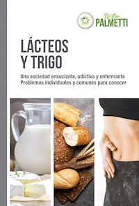 Lácteos y trigo - Néstor Palmetti - E-Book