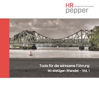 Tools für die wirksame Führung im stetigen Wandel  - Vol. 1 -  - E-Book