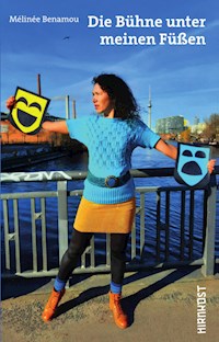 Die Bühne unter meinen Füßen - Mélinée Benamou - E-Book