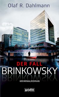 Der Fall Brinkowsky - Olaf R. Dahlmann - E-Book