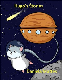 Hugo's Stories - Daniela Mattes - E-Book
