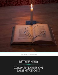 Commentaries on Lamentations - Matthew Henry - E-Book