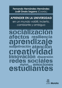 Aprender en la Universidad en un mundo volátil, incierto, cambiante y ambiguo - Fernando Hernández Hernández - E-Book