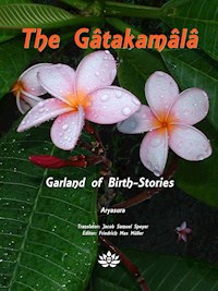 The Gâtakamâlâ - Aryasura - E-Book