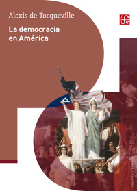 La democracia en América - Alexis de Tocqueville - E-Book