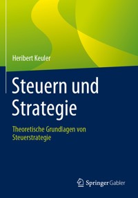 Steuern und Strategie - Heribert Keuler - E-Book