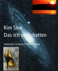 Das Ich im Schatten - Kim Sine - E-Book