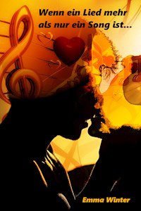 Wenn ein Lied mehr als nur ein Song ist - Emma Winter - E-Book
