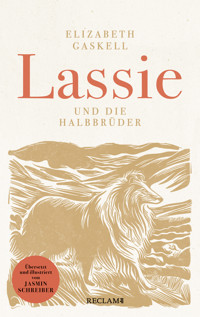 Lassie und die Halbbrüder - Elizabeth Gaskell - E-Book