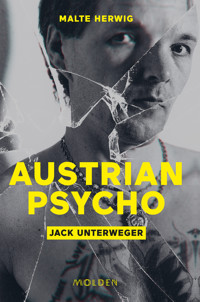 Austrian Psycho Jack Unterweger - Malte Herwig - E-Book