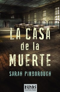 La Casa de la Muerte - Sarah Pinborough  - E-Book