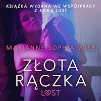 Złota rączka - opowiadanie erotyczne - Marianne Sophia Wise - Hörbuch