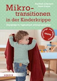Mikrotransitionen in der Kinderkrippe - Prof. Dorothee Gutknecht - E-Book