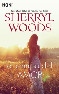 El camino del amor - Sherryl Woods - E-Book