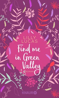 Find me in Green Valley - Lilly Lucas - E-Book