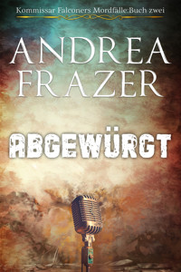 Abgewürgt - Andrea Frazer - E-Book