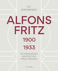 Alfons Fritz 1900–1933 - Ute Denkenberger - E-Book
